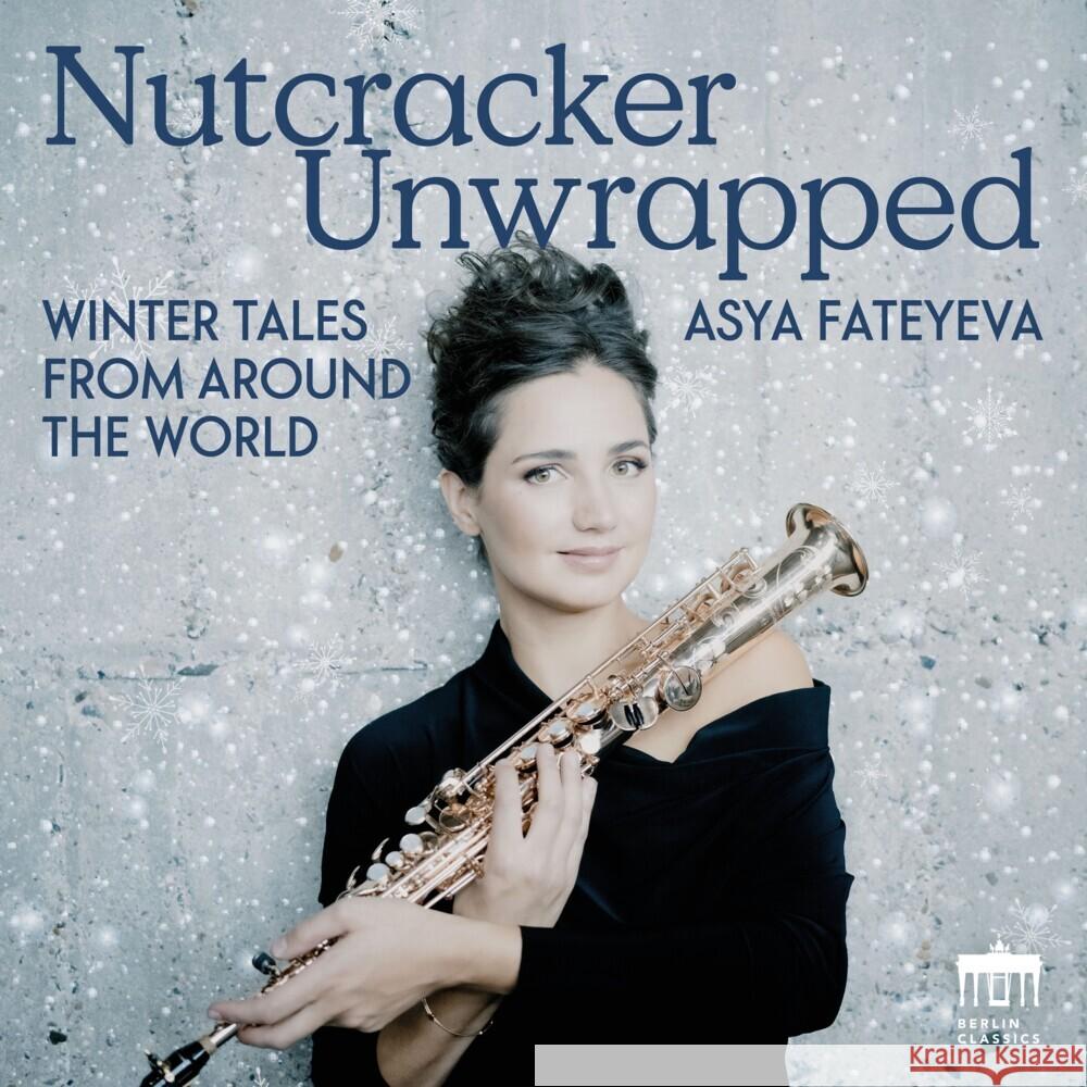 Nutcracker Unwrapped, 1 Audio-CD Fateyeva, Asya 0885470041612
