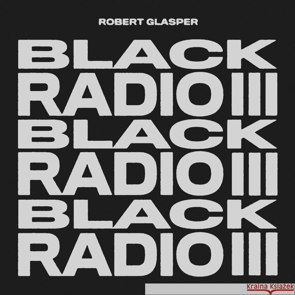 Black Radio III, 1 Audio-CD Glasper, Robert 0888072400306