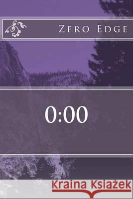0: 00 Zero Edge 9781492206743 Createspace - książka