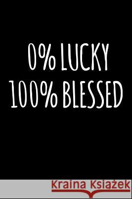 0 Lucky 100% Blessed Anna Bulanan 9781722672997 Createspace Independent Publishing Platform - książka