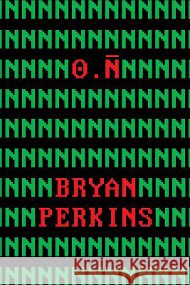 0.N Repeating Bryan Perkins 9780996395380 Onyxis Stone Press - książka