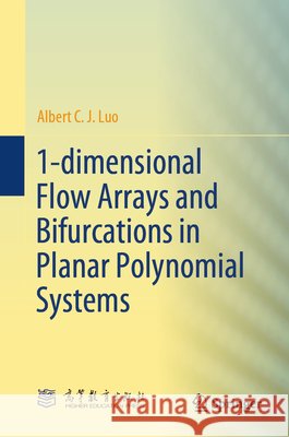1-Dimensional Flow Arrays and Bifurcations in Planar Polynomial Systems