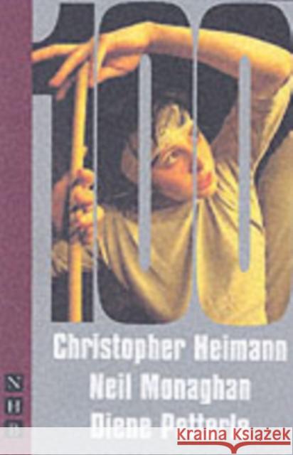 100 Neil Monaghan Diene Petterle Christopher Heimann 9781854597373 Nick Hern Books - książka