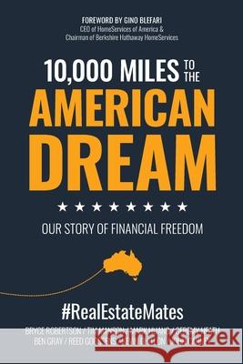 10,000 Miles to the American Dream: Our Story of Financial Freedom John Carney Kevin Dhillon Reed Goossens 9781733210706 Remedia - książka