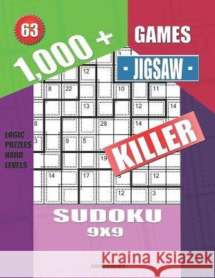 1,000 + Games jigsaw killer sudoku 9x9: Logic puzzles hard levels Basford Holmes 9781694558503 Independently Published - książka