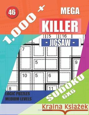 1,000 + Mega jigsaw killer sudoku 6x6: Logic puzzles medium levels Basford Holmes 9781691363414 Independently Published - książka