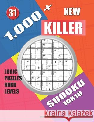 1,000 + New sudoku killer 10x10: Logic puzzles hard levels Basford Holmes 9781688942615 Independently Published - książka