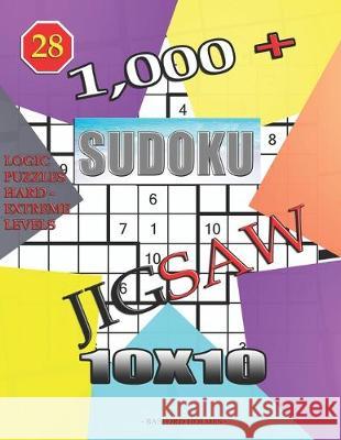 1,000 + sudoku jigsaw 10x10: Logic puzzles hard - extreme levels Basford Holmes 9781674300191 Independently Published - książka