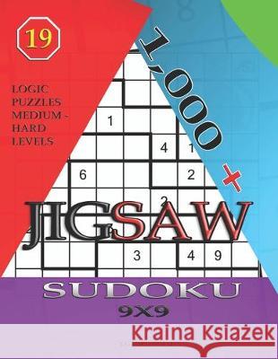 1,000 + sudoku jigsaw 9x9: Logic puzzles medium - hard levels Basford Holmes 9781705483534 Independently Published - książka