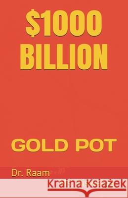 $1000 Billion: Gold Pot Aiswarya                                 Raam 9781976703621 Independently Published - książka