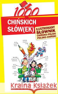 1000 chińskich słów(ek).Ilustrowany słownik...  9788026600695 Level Trading - książka