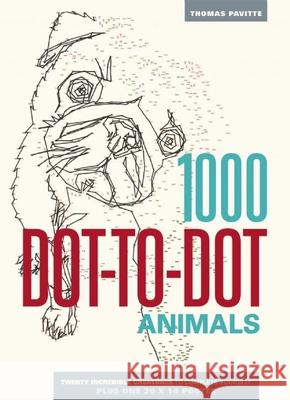 1000 Dot-To-Dot: Animals Thomas Pavitte 9781626860858 Thunder Bay Press - książka