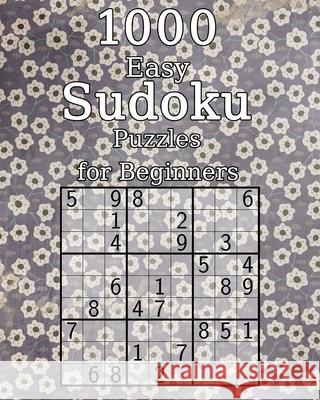 1000 Easy Sudoku Puzzles for Beginners: Logic Puzzles with Solutions - Perfect as a Christmas Gift - Classic Sudoku Wohlfahrt, Tommy 9781676416487 Independently Published - książka