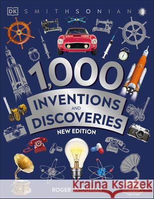 1,000 Inventions and Discoveries Bridgman, Roger 9781465494351 DK Publishing (Dorling Kindersley) - książka