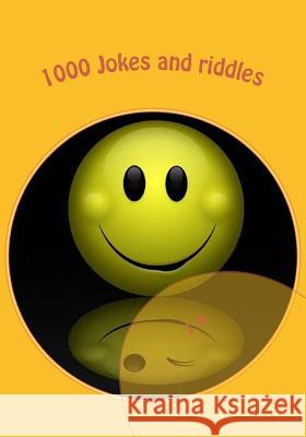 1000 Jokes and riddles: jokes for children, the funniest jokes A, J. 9781482019933 Createspace - książka
