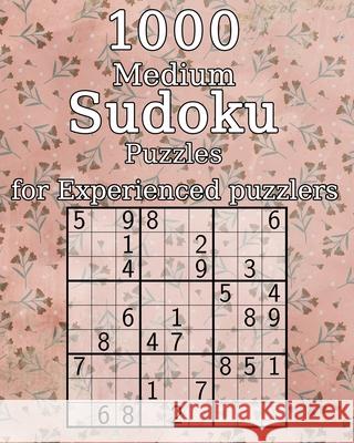 1000 Medium Sudoku Puzzles for Experienced puzzlers: also perfect as a Gift for Teenagers, Adults, Grandparents and Seniors - Puzzle Book - incl. Solu Wohlfahrt, Tommy 9781676416548 Independently Published - książka
