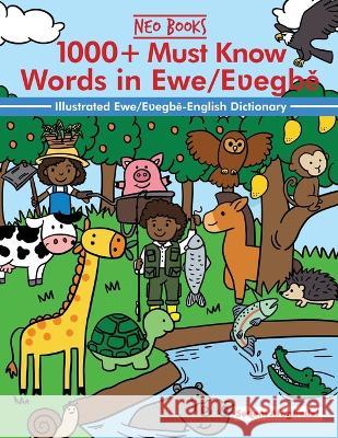 1000+ Must Know words in Ewe/Eʋegbě Neo Ancestories Seɖem Afagbedzi 9781957076317 Timble & Bleu - książka