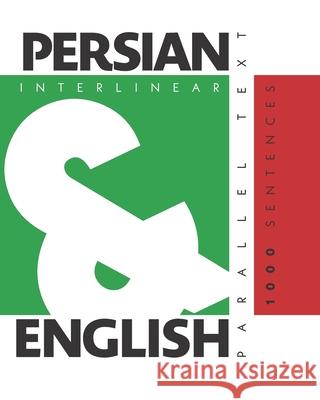 1000 Persian Sentences: Dual Language Persian-English, Interlinear & Parallel Text Aron Levin 9781952161063 L2 Press - książka