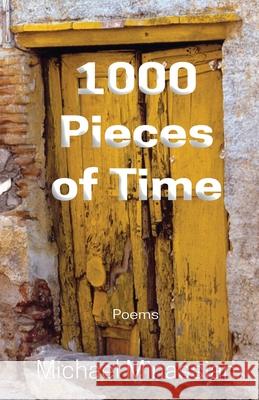 1000 Pieces of Time Michael Minassian Hayley Haugen 9781962405362 Sheila-Na-Gig Editions - książka