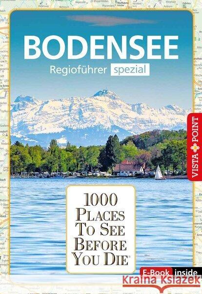 1000 Places-Regioführer Bodensee Habitz, Gunnar, Bürkle, Melanie 9783961416417 Vista Point Verlag - książka