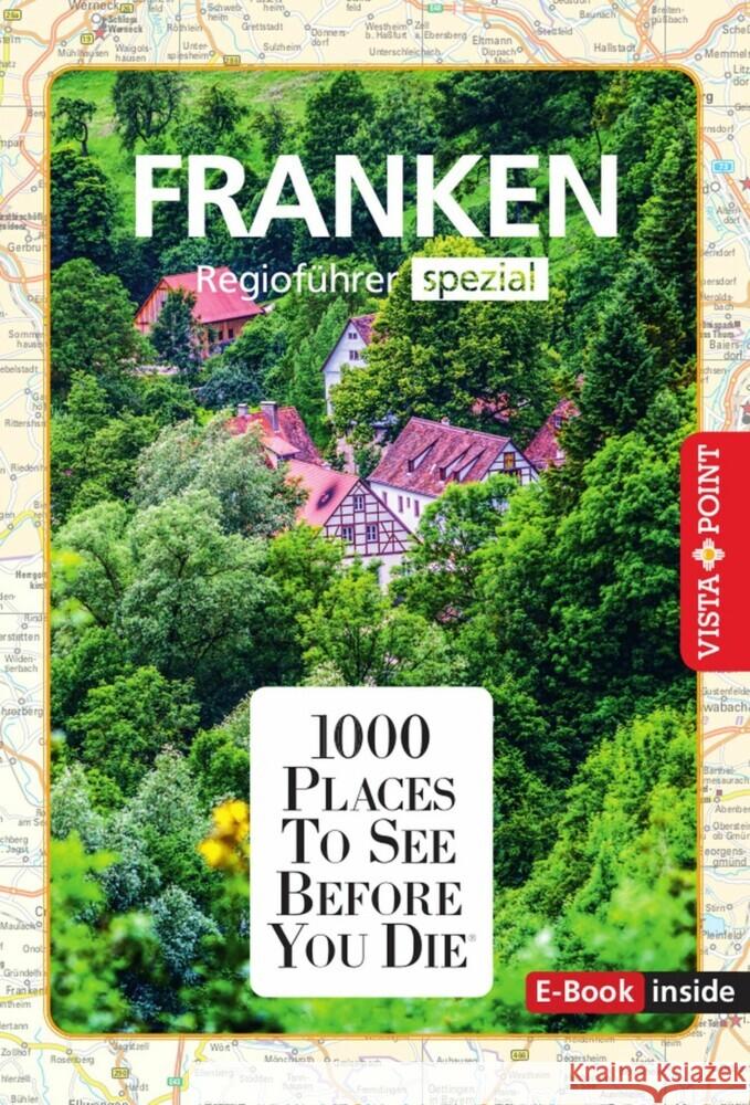 1000 Places-Regioführer Franken Knoller, Rasso, Seufert, Wegener, Katja 9783961417261 Vista Point Verlag - książka