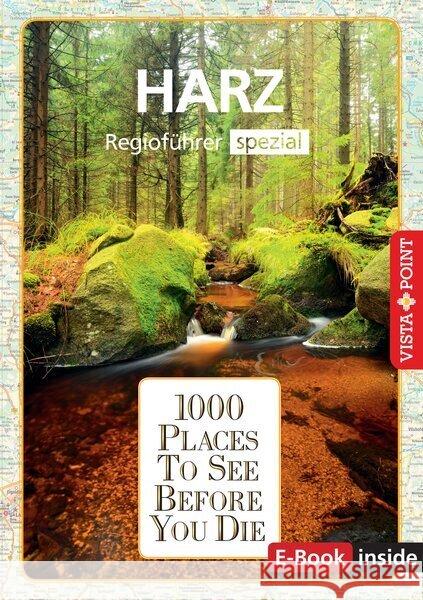 1000 Places-Regioführer Harz Knoller, Rasso, Nowak, Christian, Schindler, Janett 9783961416332 Vista Point Verlag - książka