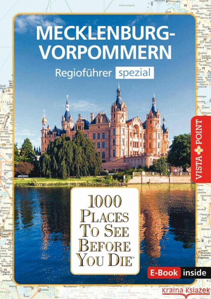 1000 Places-Regioführer Mecklenburg-Vorpommern Fründt, Hans-Jürgen, Tams, Katrin, Bode, Niklas 9783961416431 Vista Point Verlag - książka