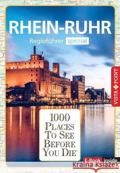 1000 Places-Regioführer Rhein-Ruhr Wagner, Heike, Mlinzk, Romy 9783961416448 Vista Point Verlag - książka