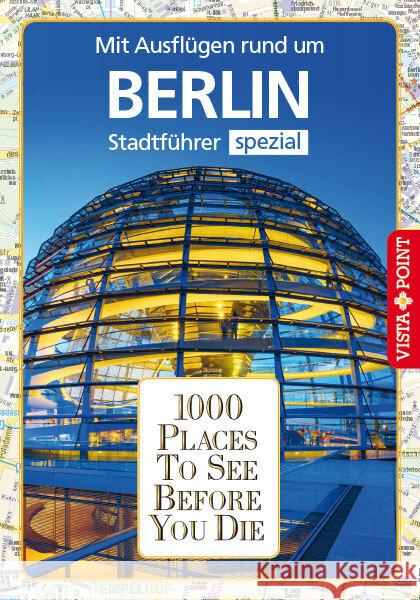 1000 Places To See Before You Die Bode, Niklas, Egelkraut, Ortrun 9783961416325 Vista Point Verlag - książka