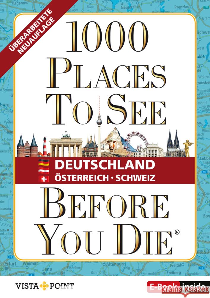 1000 Places To See Before You Die - Deutschland, Österreich, Schweiz  9783961416707 Vista Point Verlag - książka