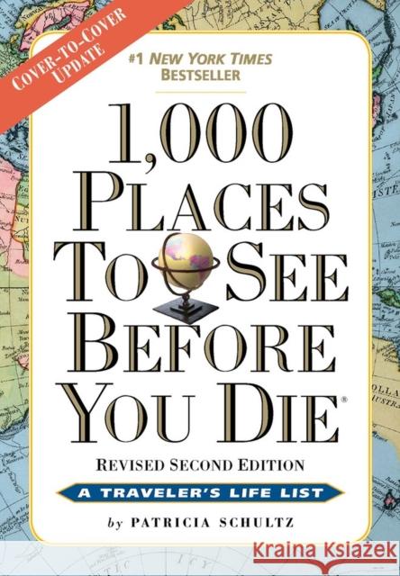 1,000 Places to See Before You Die: Revised Second Edition Patricia Schultz 9780761156864 Workman Publishing - książka