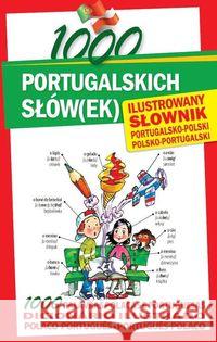 1000 portugalskich słów(ek). Ilustrowany słownik Margarida Molarinho Karolina Oleszczuk 9788026601920 Level Trading - książka