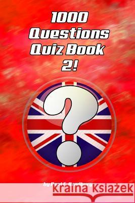 1000 Questions Quiz Book 2! Paul E. Bradbury 9781727174779 Createspace Independent Publishing Platform - książka