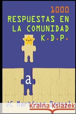 1000 Respuestas En La Comunidad K.D.P. Martínez Bernal, Juan Carlos 9798540586917 Independently published - książka