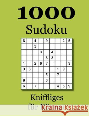 1000 Sudoku: Kniffliges für Könner Badger, David 9783748152248 Books on Demand - książka