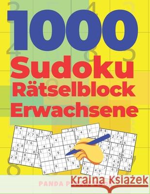 1000 Sudoku Rätselblock Erwachsene: Logikspiele Für Erwachsene Book, Panda Puzzle 9781656364104 Independently Published - książka