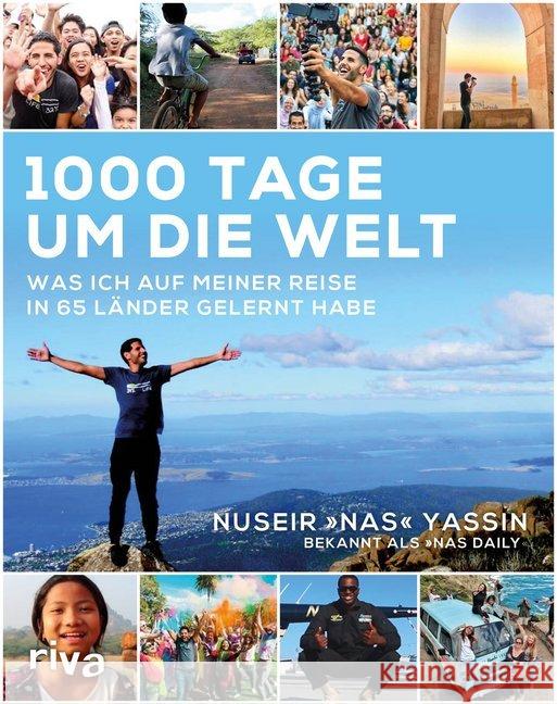 1000 Tage um die Welt : Was ich auf meiner Reise in 65 Länder gelernt habe Yassin, Nuseir 9783742310576 riva Verlag - książka