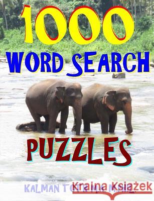 1000 Word Search Puzzles: Fun Way to Improve Your IQ Kalman Tot 9781979019088 Createspace Independent Publishing Platform - książka