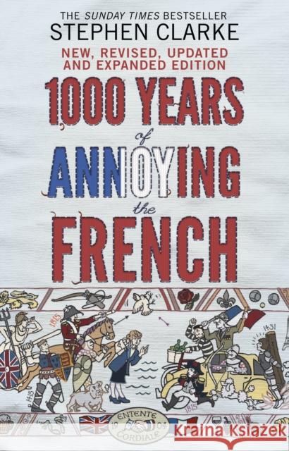 1000 Years of Annoying the French Stephen Clarke 9780552779937 Transworld Publishers Ltd - książka