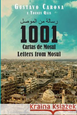 1001 Cartas de Mosul Gustavo Carona Ego Editora 9781729612842 Createspace Independent Publishing Platform - książka