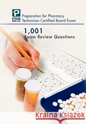 1,001 Certified Pharmacy Technician Board Review Exam Questions Anne Lauren Nguyen 9781469135670 Xlibris Corporation - książka