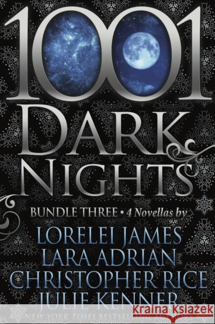1001 Dark Nights: Bundle Three Lorelei James Lara Adrian Christopher Rice 9781682305720 Everafter Romance - książka