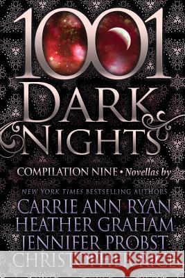 1001 Dark Nights: Compilation Nine Carrie Ann Ryan Heather Graham Jennifer Probst 9781945920592 Evil Eye Concepts, Incorporated - książka