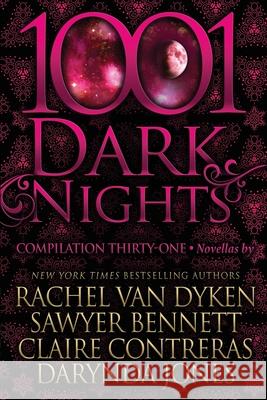 1001 Dark Nights: Compilation Thirty-One Sawyer Bennett, Claire Contreras, Darynda Jones 9781970077780 Evil Eye Concepts Incorporated - książka