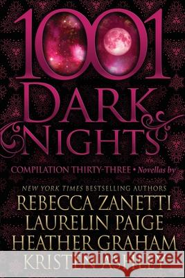 1001 Dark Nights: Compilation Thirty-Three Laurelin Paige, Heather Graham, Kristen Ashley 9781970077827 Evil Eye Concepts Incorporated - książka