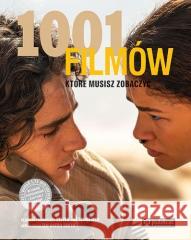 1001 filmów, które musisz zobaczyć Steven Jay Schneider, Ian Haydn Smith 9788327127501 Publicat - książka