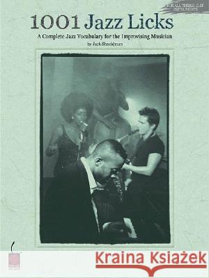 1001 Jazz Licks Jack Shneidman 9781575602783 Cherry Lane Music Co ,U.S. - książka