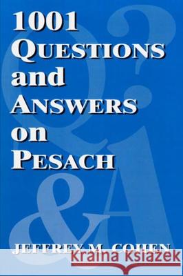 1001 Questions and Answers on Pesach Jeffrey M. Cohen 9780853038085 Vallentine-Mitchell - książka