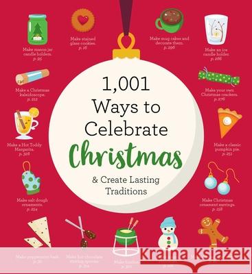 1,001 Ways to Celebrate Christmas: And Create Lasting Traditions Cider Mill Press 9781604339888 Cider Mill Press - książka