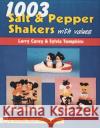 1003 Salt & Pepper Shakers Larry Carey Sylvia Tompkins 9780764301124 Schiffer Publishing